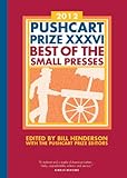 Pushcart Prize XXXVI: Best of the Small Presses 2012