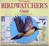 The complete birdwatcher's guide