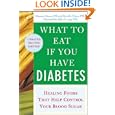 What to Eat if You Have Diabetes (revised) by Maureen Keane and Daniella Chace
