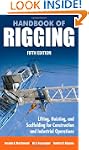 Handbook of Rigging: For Construction...