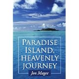 Paradise Island, Heavenly Journey ~ Jon Magee
