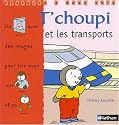 T'choupi et les transports