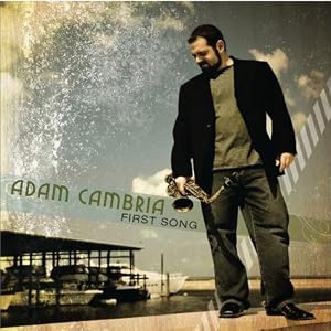 Adam Cambria -  First Song