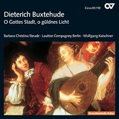 Buxtehude : O Gottes Stadt, o g�ldnes Licht
