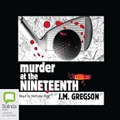 Murder at the Nineteenth | [J. M. Gregson]