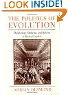 The Politics of Evolution: Morphology, Medicine, and Reform in Radical London (Science and Its Conceptual Foundations series)