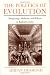 The Politics of Evolution: Morphology, Medicine and Reform in Radical London (Science & Its Conceptual Foundations)