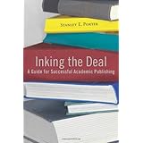 inking the deal a guide for successful academic publishing