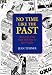 No Time Like the Past: Memories of the Good Old Days in East Anglia (Nostalgia)