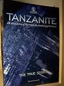 Tanzanite: The True Story
