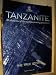 Tanzanite: The True Story