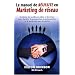 Manuel de r�ussite en marketing de r�seau : Synth�se des meilleures id�es et des trucs pour faciliter la prospection, la pr�sentation et le marketing par attraction