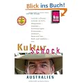 KulturSchock Australien: Andere L�nder-Andere Sitten: Alltagskultur, Tradition, Verhaltensregeln, Ureinwohner, Lebensart, Mann und Frau, Stadt- und Landleben usw