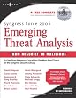Syngress Force 2006 Emerging Threat Analysis: From Mischief to Malicious