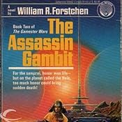 The Assassin Gambit: Gamester Wars, Book 2 | [William R. Forstchen]