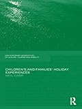 Children's and families' holiday experience