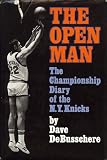The Open Man: The Championship Diary of the N.Y. Knicks