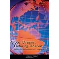 Global Dreams, Enduring Tensions: International Baccalaureate in a Changing World