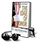 The Edge of Honor [With Headphones] (Playaway Adult Fiction)