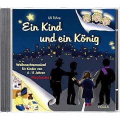 Ein Kind und ein K�nig: Playback-CD zum gleichnamigen Musical