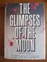 Glimpses of the Moon: A Novel