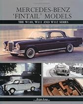 Mercedes-Benz 'Fintail' Models: The W110, W111 and W112 Series