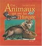 Ces animaux qui ont fait l'histoire