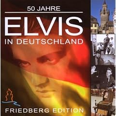 Elvis in Deutschland Friedberg Edition