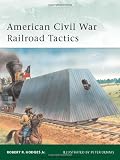 American Civil War Railroad Tactics (Elite)