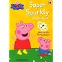 Peppa Pig: Super Sparkly Sticker Activity Book
