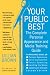 Your Public Best: The Complete Guide to Making Successful Public Appearances, Second Edition