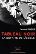 Tableau noir : La d�faite de l'�cole