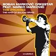The Promise-the King of Balkan Brass