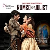 Romeo and Juliet: Oregon Shakespeare Festival Audio Theater [Dramatized] | [William Shakespeare]