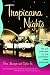 Search : Tropicana Nights: The Life and Times of the Legendary Cuban Nightclub