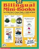 : 25 Billingual Mini-Books (Grades K-2)