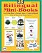 25 Billingual Mini-Books (Grades K-2) by Helen Moore ISBN 0590498029