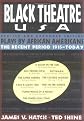 Black Theatre, USA: Plays by African Americans: The Recent Period, 1935-Today