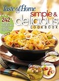 Simple & Delicious Cookbook: 242 Quick, Easy Recipes Ready in 10, 20, or 30 Minutes