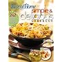 Simple & Delicious Cookbook: 242 Quick, Easy Recipes Ready in 10, 20, or 30 Minutes