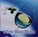 White Wine Music White Wine Music