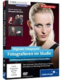 Digitale Fotopraxis: Fotografieren im Studio - Lichtführung und Studiotechnik live im Einsatz erleben