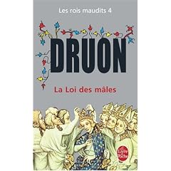 Les Rois maudits, tome 4 : La Loi des M�les