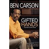 Gifted Hands ~ Ben Carson M.D.