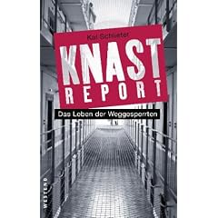 Knastreport: Das Leben der Weggesperrten