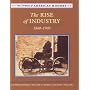 The Rise of Industry 1860-1900: 1860-1900 (Drama of American History)