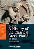A History of the Classical Greek World: 478 - 323 BC