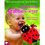 Zehn kleine Krabbelfinger: Spiel und Spa� mit unseren Kleinsten