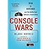 Console Wars: Sega, Nintendo, and the Battle That Defined a Generation