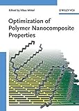 Optimization of polymer nanocomposite properties